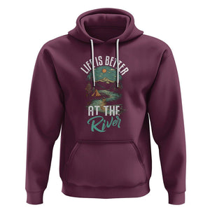 Camping Lover Hoodie Life Is Better At The River TS09 Maroon Printyourwear