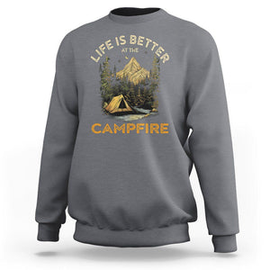 Camping Lover Sweatshirt Life Is Better At The Campfire TS09 Charcoal Printyourwear