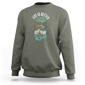 Camping Lover Sweatshirt Life Is Better At The River TS09 Military Green Printyourwear