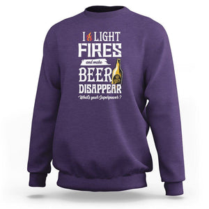 Camping Sweatshirt I Light Fires And Make Beer Disappear What's Your Superpower TS09 Purple Printyourwear