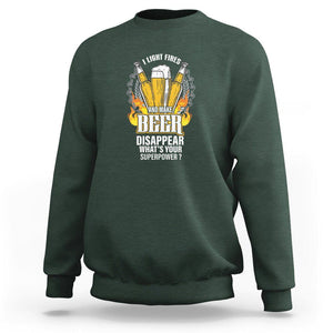 Camping Sweatshirt I Light Fires And Make Beer Disappear What's Your Superpower TS09 Dark Forest Green Printyourwear