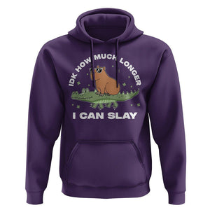 Capybara Lover Hoodie Idk How Much Longer I Can Slay Funny Capy Crocodile TS09 Purple Print Your Wear
