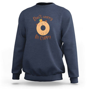 Capybara Lover Sweatshirt Don't Worry Be Cappy Funny Cute Donut Lover TS09 Navy Print Your Wear