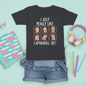 Capybara Lover T Shirt For Kid I Just Really Like Capybaras Cute Capy TS09 Black Print Your Wear