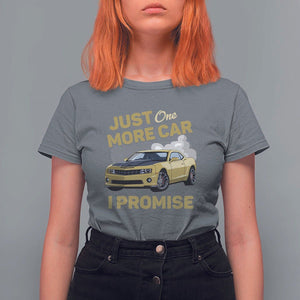 Car Lover T Shirt For Women Just One More Car I Promise Racing TS11 Charcoal Print Your Wear