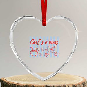 Carl's a Mess Heart Crystal Glass Ornament Viral Sarcastic Reality TV TS14 Transparent Glass 3'' Heart Print Your Wear