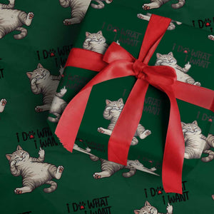 Cat Lover Wrapping Paper Roll Funny I Do What I Want TS12 Green Print Your Wear