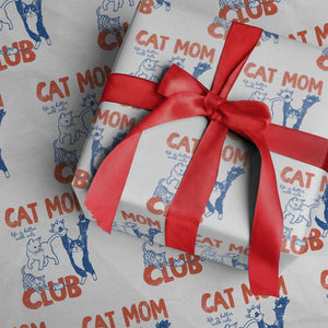 Cat Mom Club Wrapping Paper Roll Life is Better with Cats Mothers Day TS11 White Print Your Wear