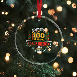 Celebrating 100 Years Of Black History Crystal Glass Ornament Beginning 1926 Centennial African American Month TS11 Print Your Wear
