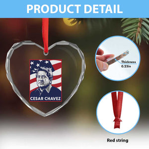 Cesar Chavez Heart Crystal Glass Ornament Labor Leader Mexican American Pride TS14 Print Your Wear