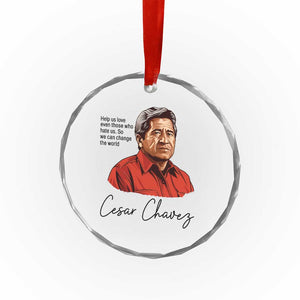Cesar Chavez Quote Crystal Glass Ornament 31 March Celebration Day TS14 Print Your Wear