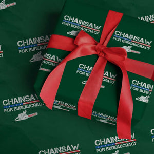 Chainsaw For Bureaucracy Wrapping Paper Roll DOGE Department Of Government TS02 Green Print Your Wear