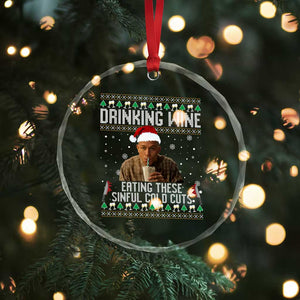 Charlie Hunnam Ed Gein Ugly Christmas Crystal Glass Ornament Funny Drinking Wine Eating These Sinful Cold Cuts TS10 Print Your Wear