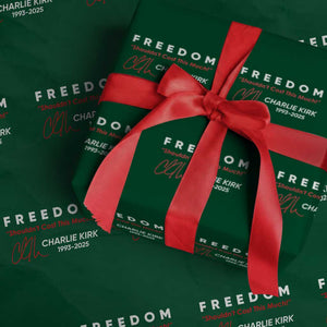 Charlie Kirk Memorial Wrapping Paper Roll Freedom Shouldnt Cost This Much TS10 Green Print Your Wear