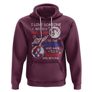 CHD Awareness Hoodie I Love Someone With Heart Disease To The Moon And Back TS02 Maroon Printyourwear