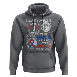 CHD Awareness Hoodie I Love Someone With Heart Disease To The Moon And Back TS02 Charcoal Printyourwear