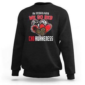 CHD Awareness Sweatshirt In February We Go Red Support Heart Disease Warrior TS02 Black Printyourwear