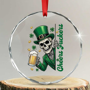 Cheers Fuckers St Patricks Day Crystal Glass Ornament Funny Skeleton Drinking Beer TS14 Transparent Glass 3'' Circle Print Your Wear