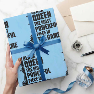 Chess Lover Wrapping Paper Roll Black Queen The Most Powerful Piece In The Game Checkmate