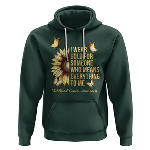 Childhood Cancer Awareness Hoodie I Wear Gold For Someone Means Everything TS02 Dark Forest Green Printyourwear
