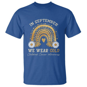 Childhood Cancer Awareness T Shirt In September We Wear Gold Rainbow TS02 Royal Blue Printyourwear