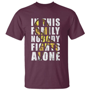 Childhood Cancer Awareness T Shirt In This Family Nobody Fights Alone Gold Ribbon Support Squad TS02 Maroon Printyourwear