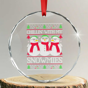 Chillin With My Snowmies Crystal Glass Ornament Funny Snowman Christmas Kids Boys Ugly Xmas TS10 Transparent Glass 3'' Circle Print Your Wear