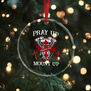 Christian Biker Crystal Glass Ornament Pray Up Before You Mount Up Faith TS02 Print Your Wear