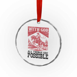 Christian Cowboy Crystal Glass Ornament Vintage Christian All Things Are Possible Encouraging Bible Verse TS10 Print Your Wear