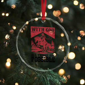Christian Cowboy Crystal Glass Ornament Vintage Christian All Things Are Possible Encouraging Bible Verse TS10 Print Your Wear
