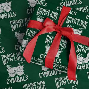 Christian Drummer Wrapping Paper Roll Praise Him With Loud Cymbals Drumming Psalm 150:3 TS10 Green Print Your Wear