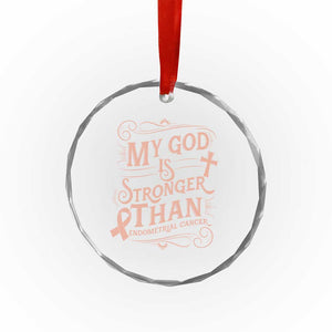 Christian Faith Peach Ribbon Crystal Glass Ornament My God Is Stronger Than Endometrial Cancer
