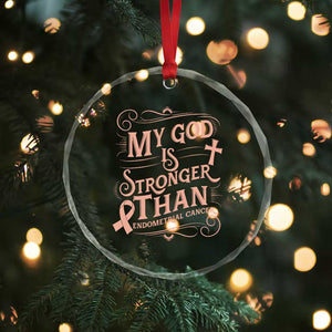 Christian Faith Peach Ribbon Crystal Glass Ornament My God Is Stronger Than Endometrial Cancer