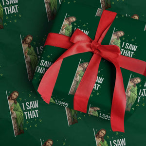 Christian Jesus St Patricks Day Meme Wrapping Paper Roll I Saw That TS14 Green Print Your Wear