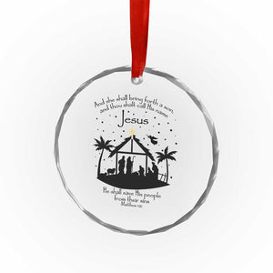 Christian Xmas Crystal Glass Ornament And She Shall Bring Forth A Son And Thou Shalt Call His Name Jesus TS11 Print Your Wear
