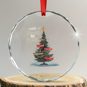 Christian Xmas Crystal Glass Ornament He Will Be Called Wonderful Counselor TS09 Transparent Glass 3'' Circle Print Your Wear