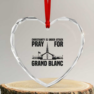 Christianity Is Under Attack Heart Crystal Glass Ornament Pray for Grand Blanc Church Michigan Faith Support TS02 Transparent Glass 3'' Heart Print Your Wear