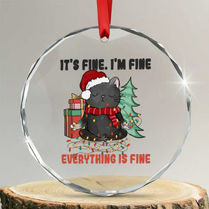 Christmas Black Cat Crystal Glass Ornament It's Fine I'm Fine Everything Is Fine Xmas Light Funny TS02 Transparent Glass 3'' Circle Print Your Wear