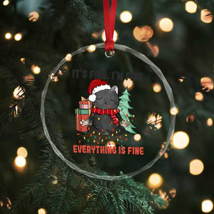 Christmas Black Cat Crystal Glass Ornament It's Fine I'm Fine Everything Is Fine Xmas Light Funny TS02 Print Your Wear