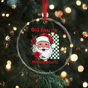 Christmas Cute Santa Big Fan Of Human Rights Gift Crystal Glass Ornament TS12 Print Your Wear