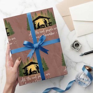 Christmas December Birthday Wrapping Paper Roll All The Cool People Are Born In December Christian Xmas TS11 Mocha Print Your Wear