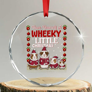 Christmas Guinea Pig Lover Crystal Glass Ornament Have Yourself A Wheeky Little TS12 Transparent Glass 3'' Circle Print Your Wear