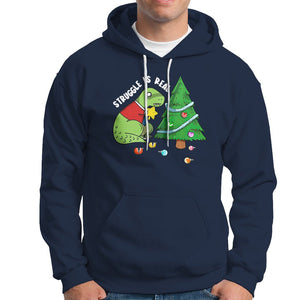 Christmas Hoodie Struggle Is Real T-Rex Christmas Tree Star TS09 Printyourwear