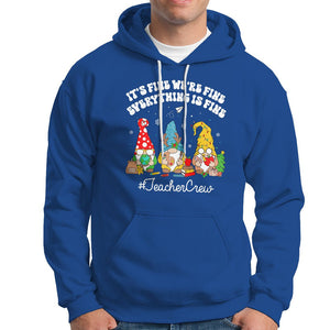 Christmas Hoodie Teacher Crew Gnomie It's Fine We're Fine Everything Is Fine TS09 Royal Blue Printyourwear