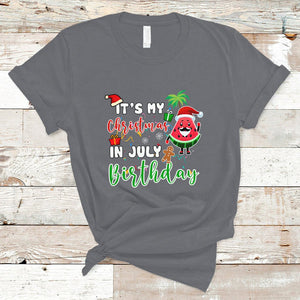 Christmas in July T Shirt Its My Christmas In July Birthday Santa Xmas Summer Vacation TS02 Charcoal Printyourwear
