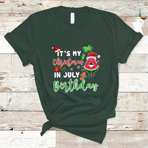 Christmas in July T Shirt Its My Christmas In July Birthday Santa Xmas Summer Vacation TS02 Dark Forest Green Printyourwear