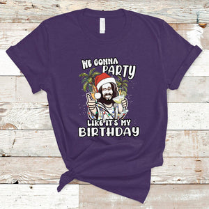 Christmas in July T Shirt We Gonna Party Like It's My Birthday Jesus Christmas In July TS02 Purple Printyourwear