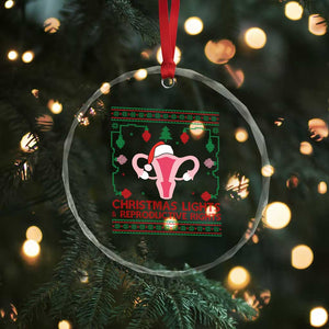 Christmas Lights And Reproductive Rights Ugly Christmas Crystal Glass Ornament Feminist Holiday Gift TS12 Print Your Wear