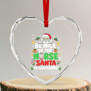 Christmas Nurse Heart Crystal Glass Ornament Be Nice To The Nurse Santa Is Watching TS14 Transparent Glass 3'' Heart Print Your Wear