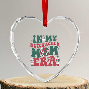 Christmas Nutcracker Heart Crystal Glass Ornament In My Nutcracker Mom Era Groovy Doll Xmas Mama TS02 Transparent Glass 3'' Heart Print Your Wear